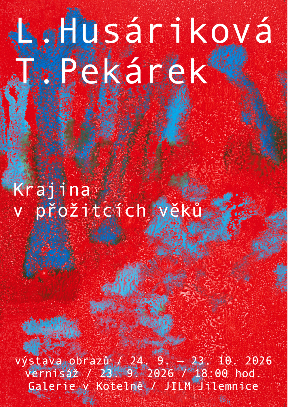 Krajina v prožitcích věků, výstava obrazů Lenky Husárikové a Tomáše Pekárka